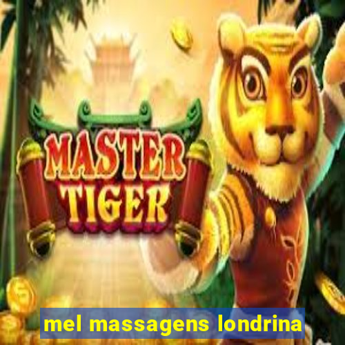 mel massagens londrina